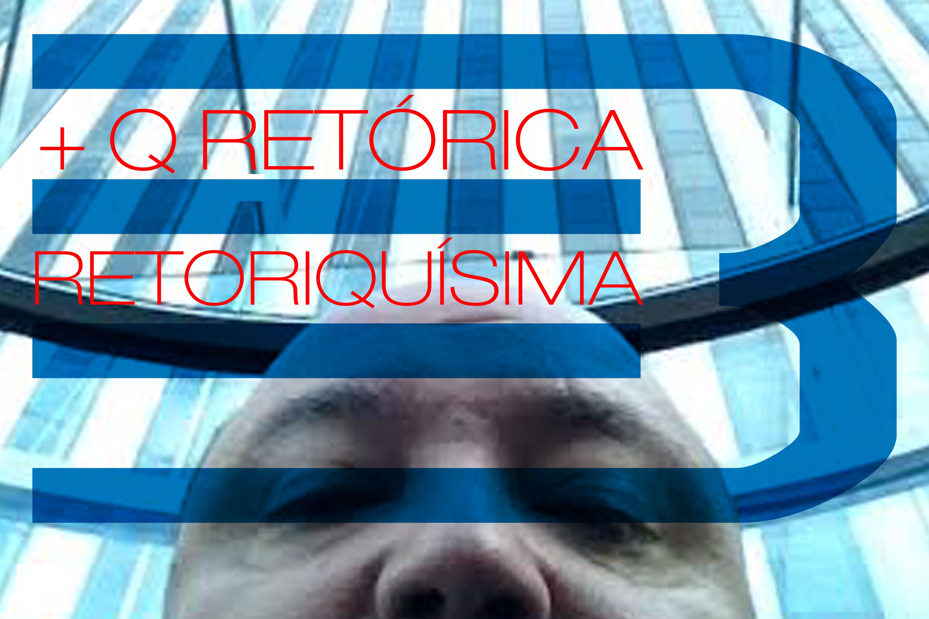 43 - mas que retorica retoriquisima 3